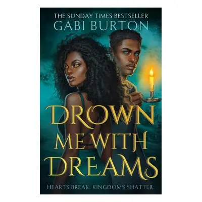 Drown Me With Dreams - Burton, Gabi