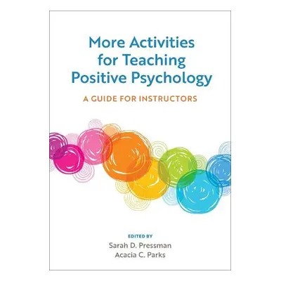 More Activities for Teaching Positive Psychology