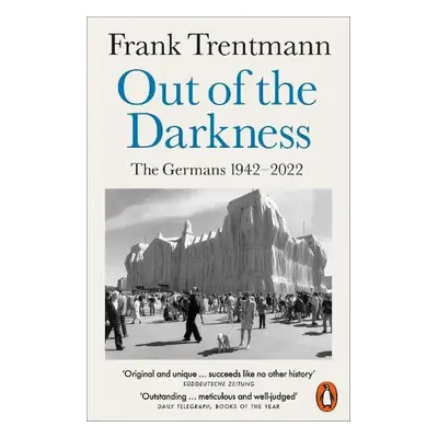 Out of the Darkness - Trentmann, Frank