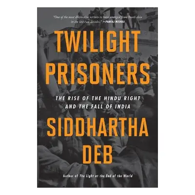 Twilight Prisoners - Deb, Siddhartha