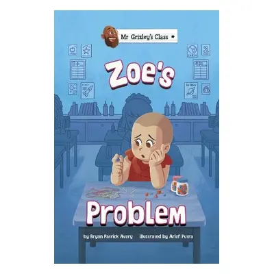 Zoe's Problem - Avery, Bryan Patrick