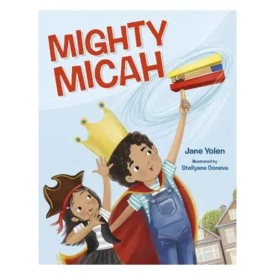 Mighty Micah - Yolen, Jane