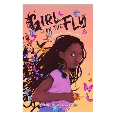 Girl on the Fly - Isdahl, Nansubuga Nagadya