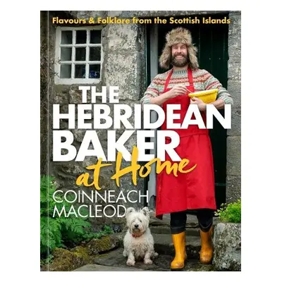 Hebridean Baker at Home - MacLeod, Coinneach