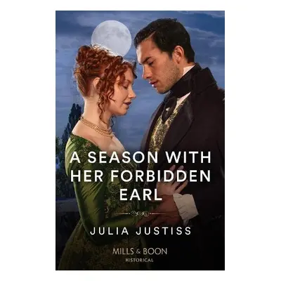 Season With Her Forbidden Earl - Justiss, Julia