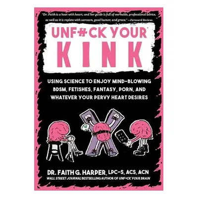 Unfuck Your Kink - Harper, Faith G.