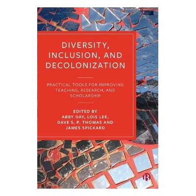 Diversity, Inclusion, and Decolonization