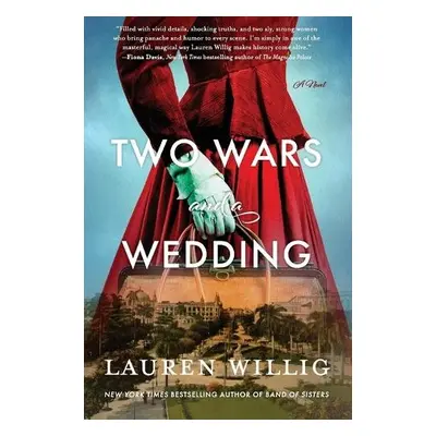 Two Wars and a Wedding - Willig, Lauren