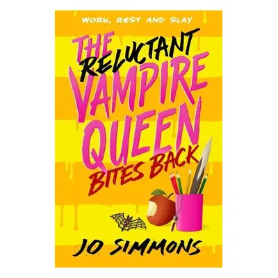 Reluctant Vampire Queen Bites Back (The Reluctant Vampire Queen 2) - Simmons, Jo