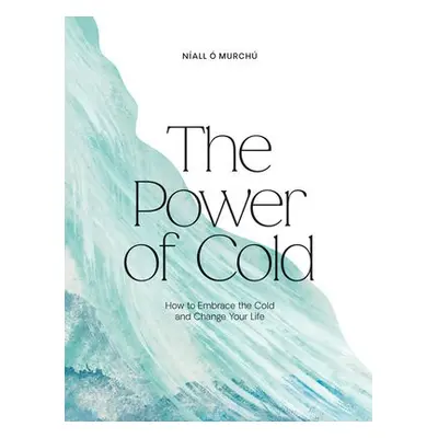 Power of Cold - O Murchu, Niall