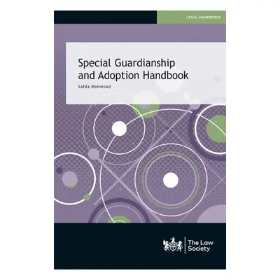 Special Guardianship and Adoption Handbook - Mahmood, Safda