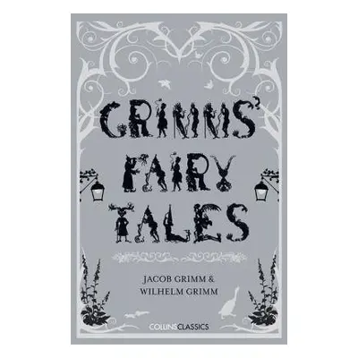 Grimms’ Fairy Tales - Grimm, Brothers