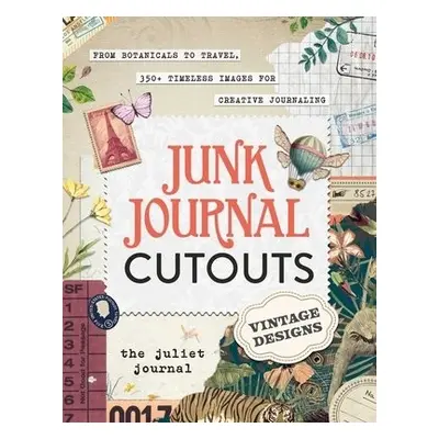 Junk Journal Cutouts: Vintage Designs - The Juliet Journal