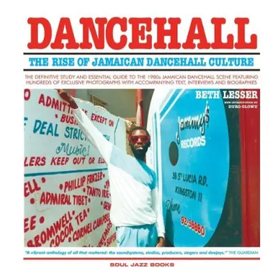 Dancehall: The Rise of Jamaican Dancehall Culture