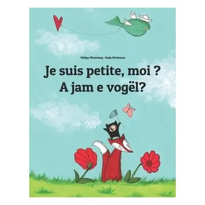 Je suis petite, moi ? A jam e vogel?