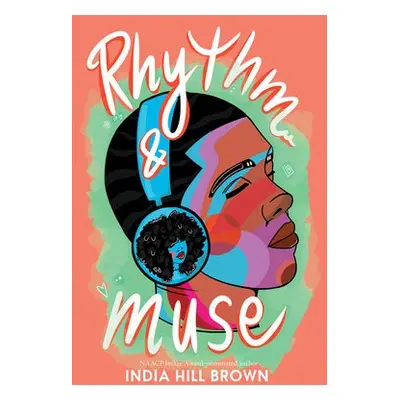 Rhythm a Muse - Brown, India Hill