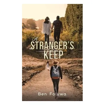 Strangers Keep - Foluwa, Ben