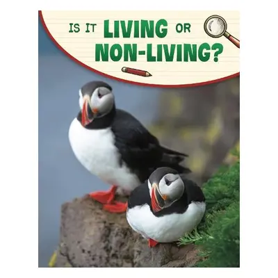 Is It Living or Non-living? - Simons, Lisa M. Bolt