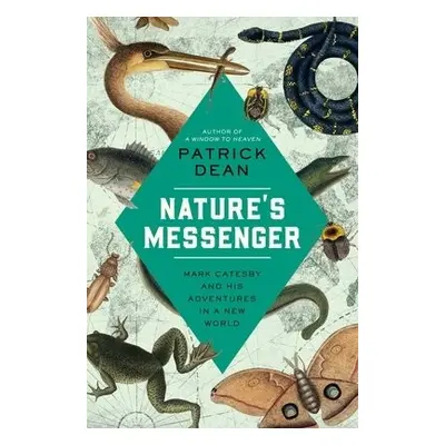 Nature's Messenger - Dean, Patrick