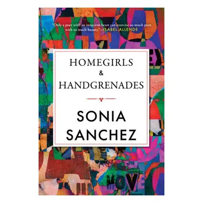 Homegirls a Handgrenades - Sanchez, Sonia