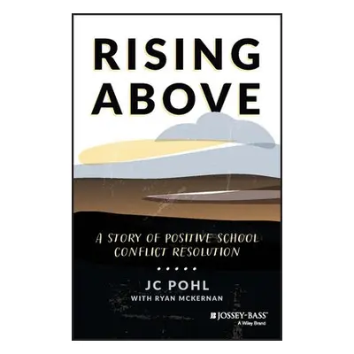 Rising Above - Pohl, J. C. a McKernan, Ryan