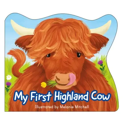 My First Highland Cow - Mitchell, Melanie