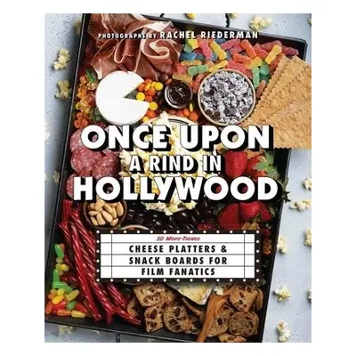 Once Upon a Rind in Hollywood - Ulysses Press