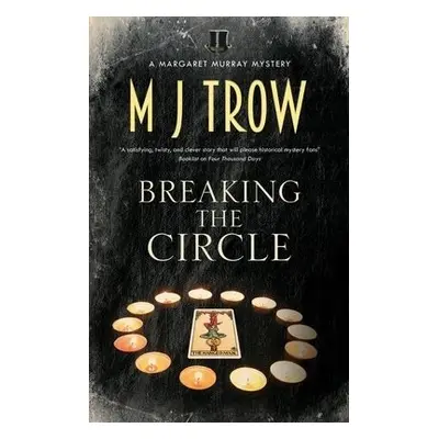 Breaking the Circle - Trow, M.J.