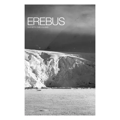 Erebus - Lewis Williams, Elizabeth