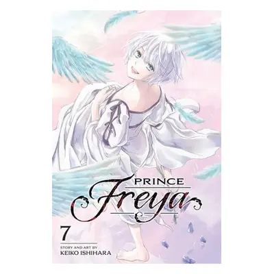 Prince Freya, Vol. 7 - Ishihara, Keiko