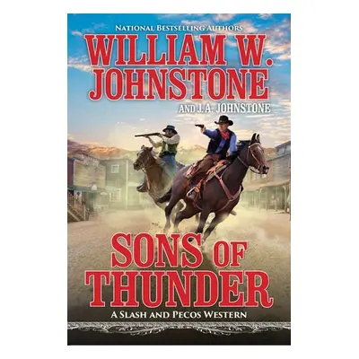 Sons of Thunder - Johnstone, William W. a Johnstone, J.A.