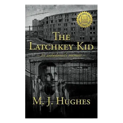 Latchkey Kid - Hughes, Mike