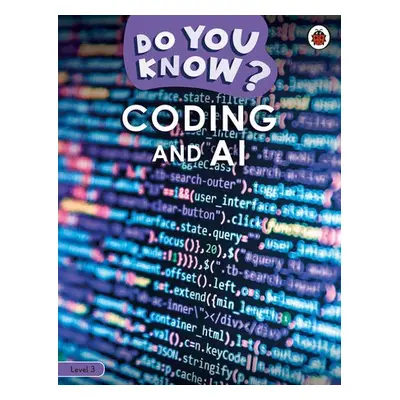 Do You Know? Level 3 – Coding and A.I. - Ladybird