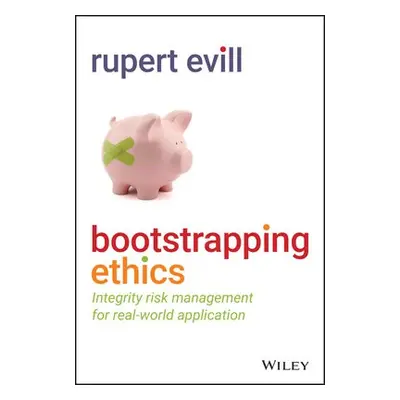 Bootstrapping Ethics - Evill, Rupert