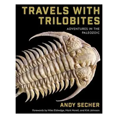 Travels with Trilobites - Secher, Andy