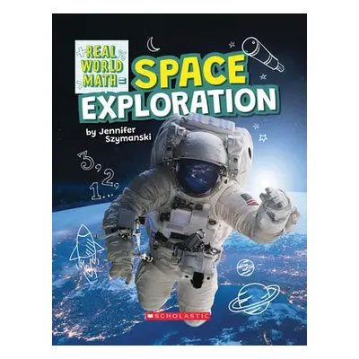 Space Exploration (Real World Math)