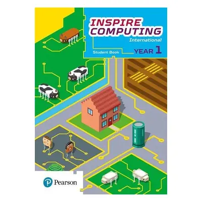 Inspire Computing International, Student Book, Year 1 - Beh, Daniel