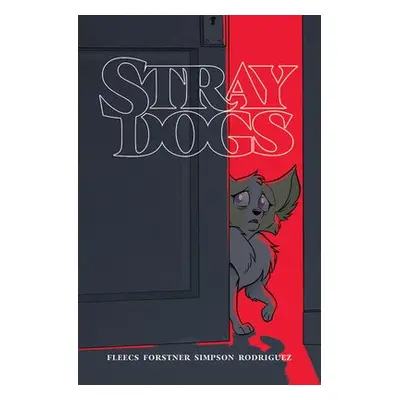 Stray Dogs - Fleecs, Tony