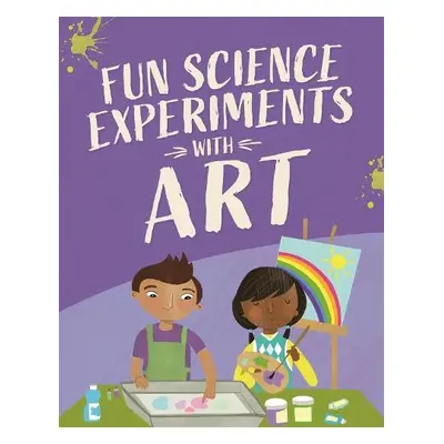 Fun Science: Experiments with Art - Martin, Claudia