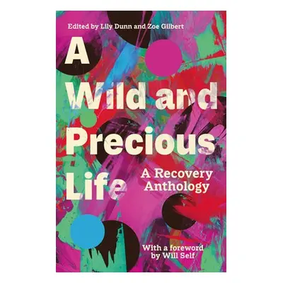 Wild and Precious Life