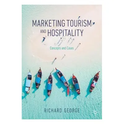 Marketing Tourism and Hospitality - George, Richard