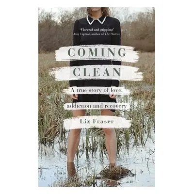 Coming Clean - Fraser, Liz