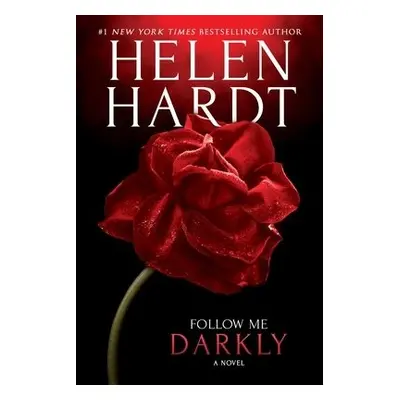 Follow Me Darkly - Hardt, Helen