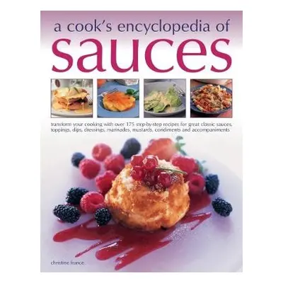 Sauces, A Cook's Encyclopedia of