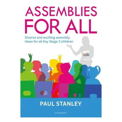 Assemblies for All - Stanley, Paul