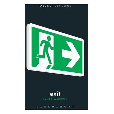 Exit - Waddell, Laura (Freelance Writer, Scotland, UK)