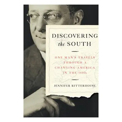 Discovering the South - Ritterhouse, Jennifer