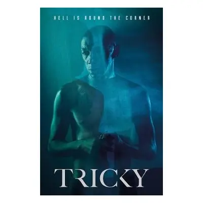 Hell Is Round the Corner - Tricky