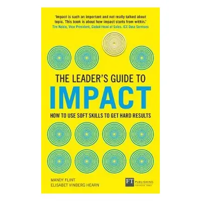 Leader's Guide to Impact, The - Flint, Mandy a Vinberg Hearn, Elisabet