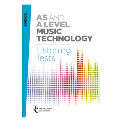 Edexcel AS and A Level Music Technology Listening Tests - Reevell, James